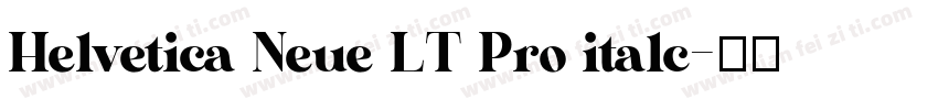 Helvetica Neue LT Pro italc字体转换